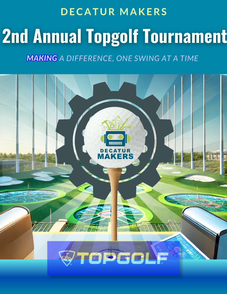 Decatur%20Makers%201st%20Annual%20Topgolf%20Fundraiser%20(4).png